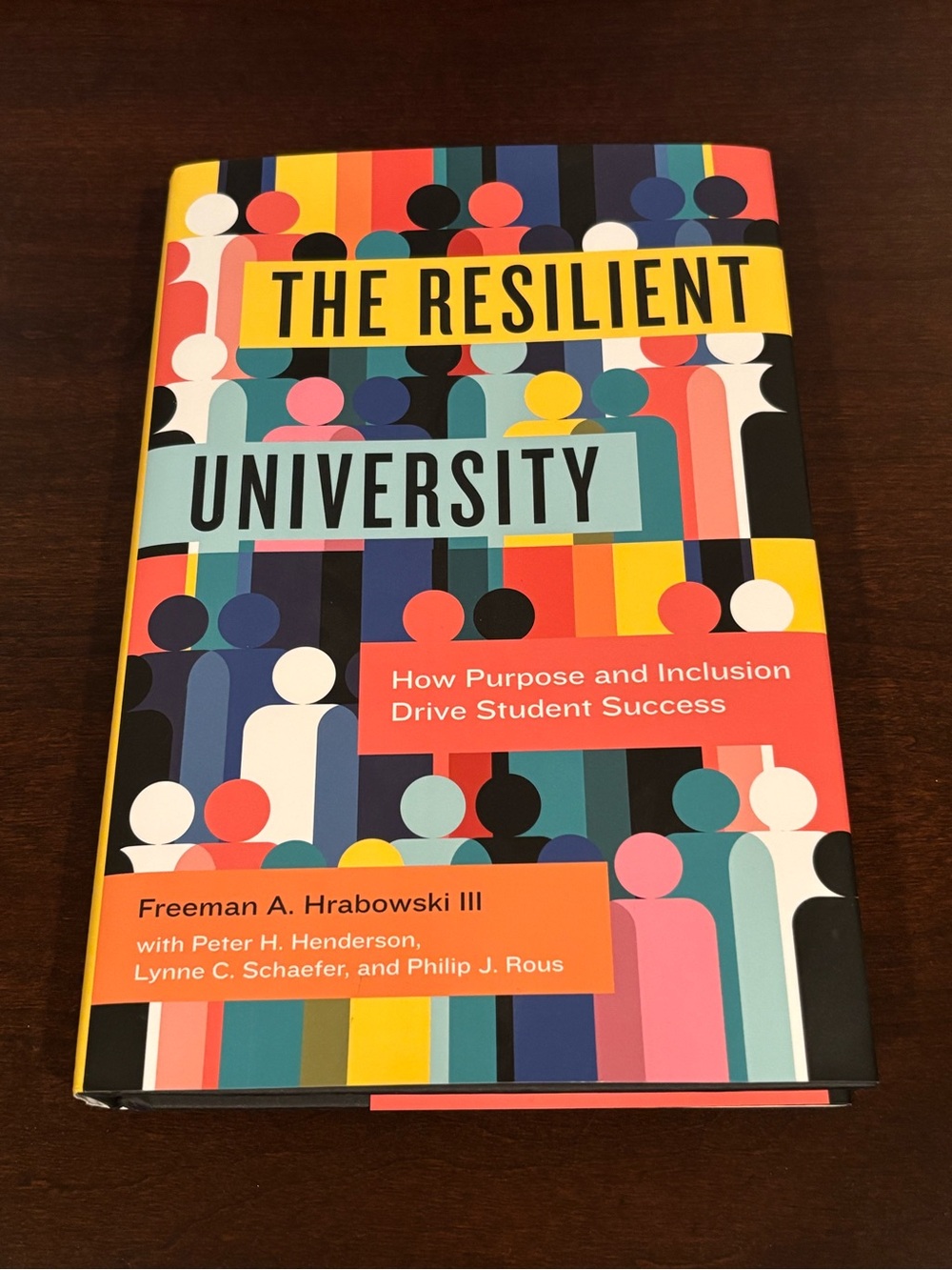 The Resilient University by Freeman A. Hrabowski III